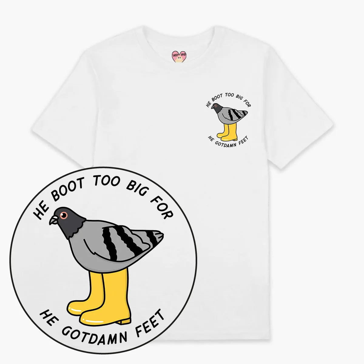 He Boot Too Big T-Shirt (Unisex)