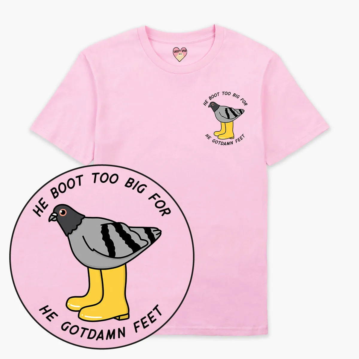 He Boot Too Big T-Shirt (Unisex)