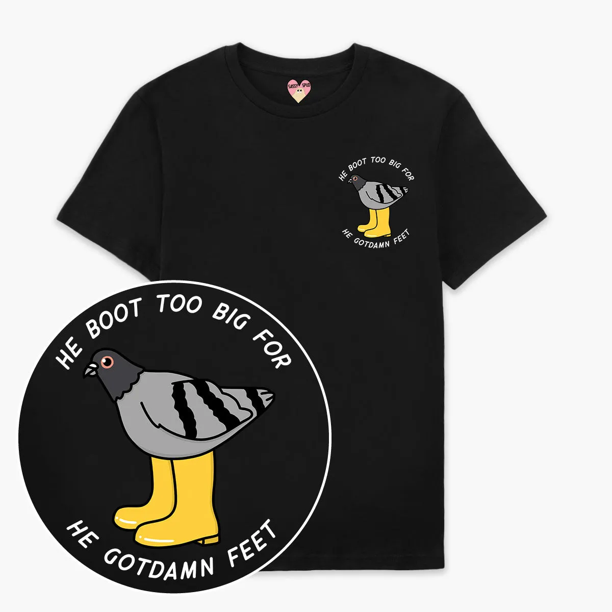 He Boot Too Big T-Shirt (Unisex)